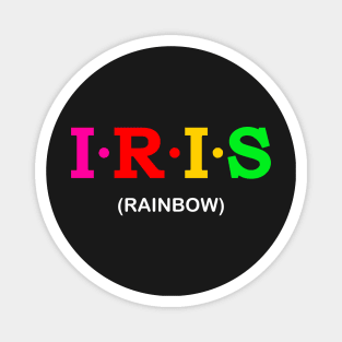 Iris - Rainbow. Magnet